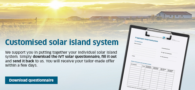 Customised Solar Island Systems from IVT: Download questionnaire