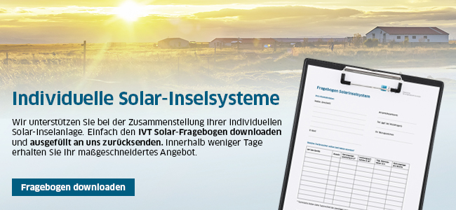 Individuelle Solar Inselanlagen von IVT: Fragebogen downloaden