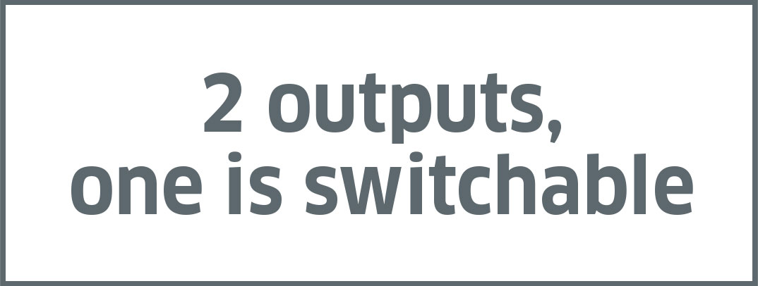 2 outputs, one is switchable